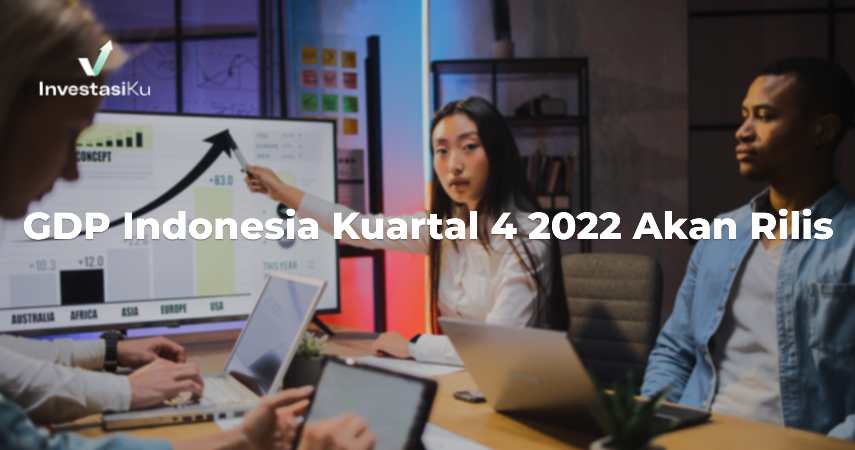 GDP Indonesia Kuartal 4 2022 Akan Rilis
